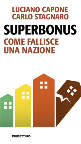 Copertina della news Superbonus. Come fallisce una nazione